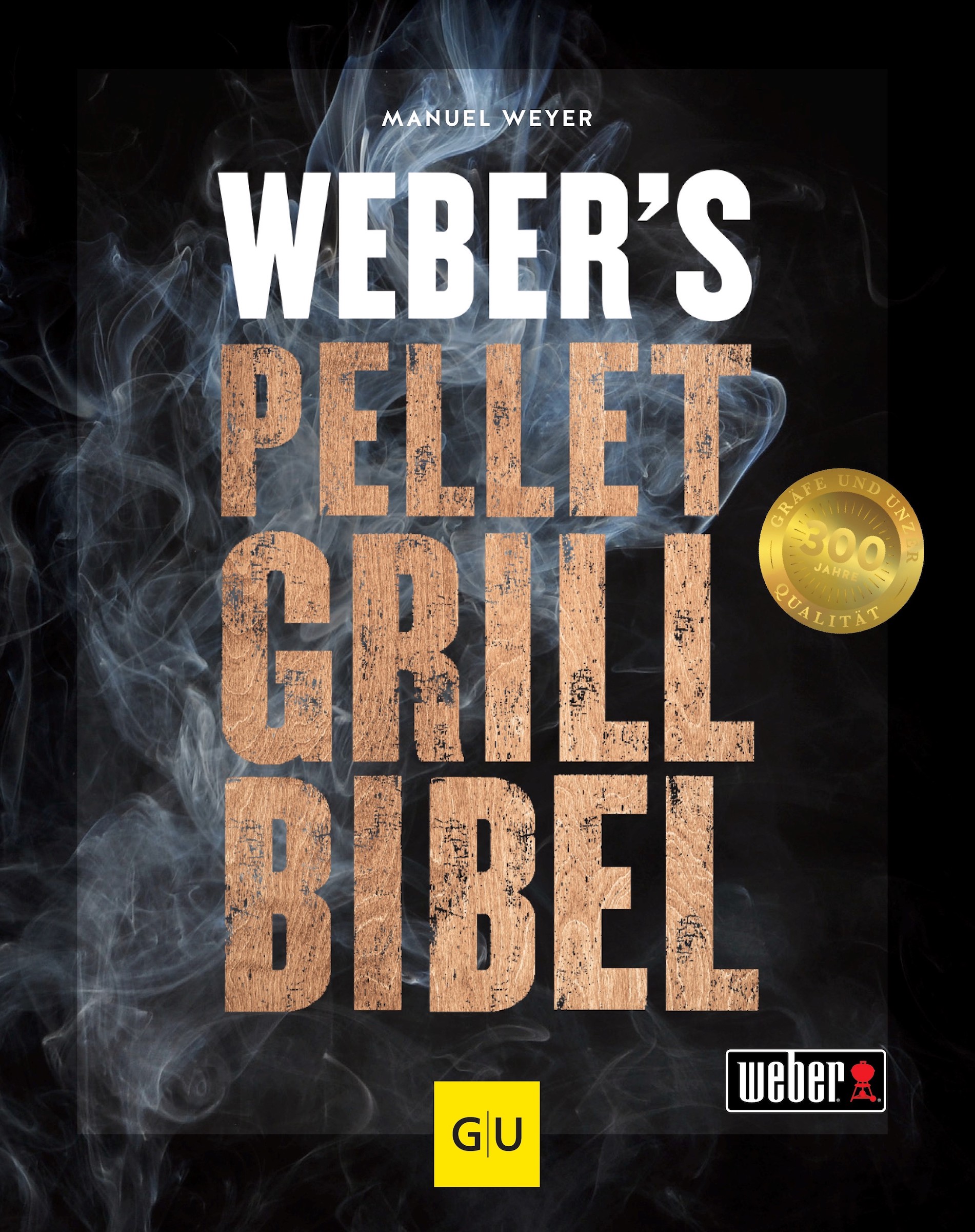 Weber's Pelletgrillbibel Grillbuch gebundene Ausgabe 360 Seiten